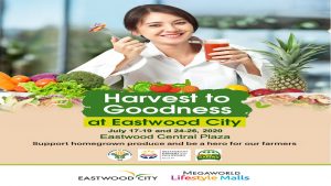 AGRICULTURAL PRODUCTS EVENT: Harvest to Goodness @ Eastwood Central Plaza
