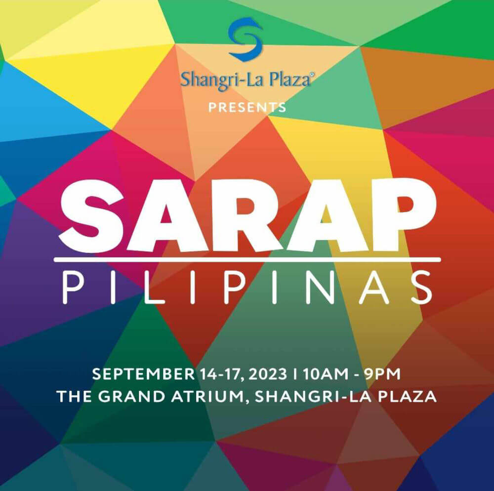 Sarap Pilipinas Pop Up Event at Shangri-La Plaza Atrium